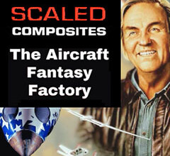 Scaled Composites – The Aircraft Fantasy Factory